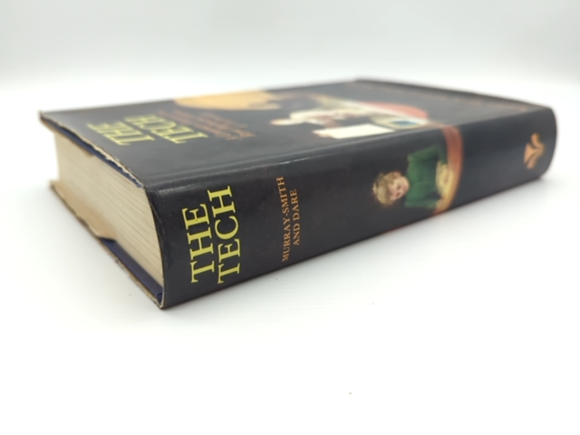 The Tech Centenary History Of The Royal Melbourne Institute Of Technology, Anth by Stephen Murray-Smith, Anthony J. Dare