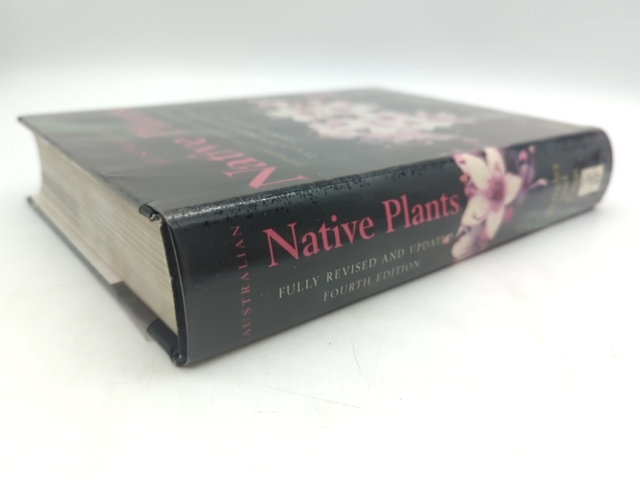 Australian Native Plants: Cultivation, Use in Landscaping & Propagation (4th Ed) by John W Wrigley