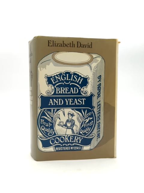 English Bread And Yeast Cookery by Elizabeth David, Baking by Elizabeth David