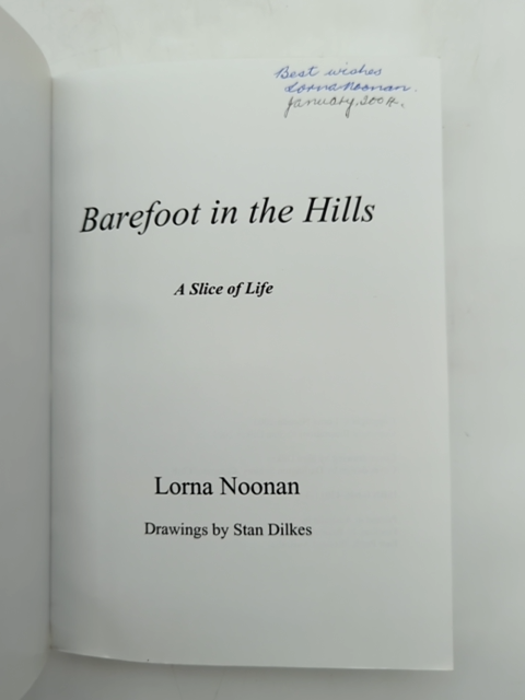 Barefoot in the Hills by Lorna Noonan (Paperback, 2004) Signed, WA history by Lorna Noonan