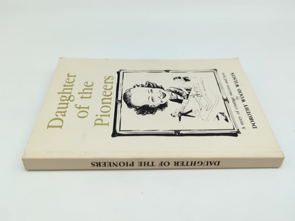 Daughter Of The Pioneers by Dorothy Wood Wilson (Paperback), Australian History by Dorothy Wood Wilson