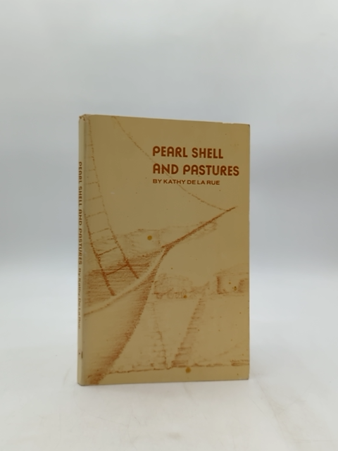 Pearl Shell And Pastures by Kathy de la Rue Paperback, 1979 WA Northwest History by Kathy De La Rue