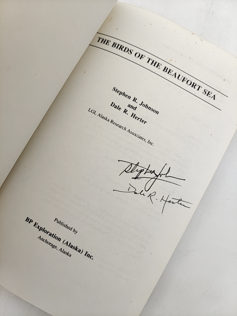 The Birds of the Beaufort Sea by Dale R Herter & Stephen R Johnson SIGNED by "Dale R Herter Stephen R Johnson"