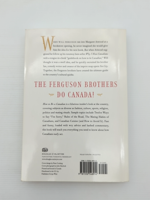 How To Be Canadian, Even If You Already Are One by Ian Ferguson Will Ferguson by Will Ferguson, Ian Ferguson