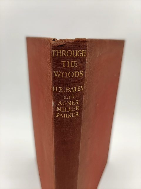 Through The Woods by H E Bates (Cloth, 1936) Natural History by H E Bates