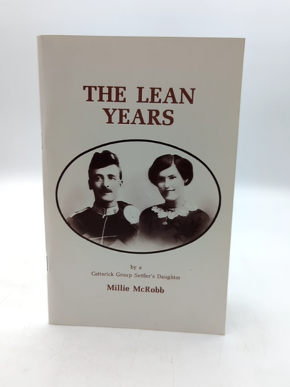 The Lean Years By Catterick Group Settler's Daughter, Millie McRobb, after WWI by Millie Mcrobb