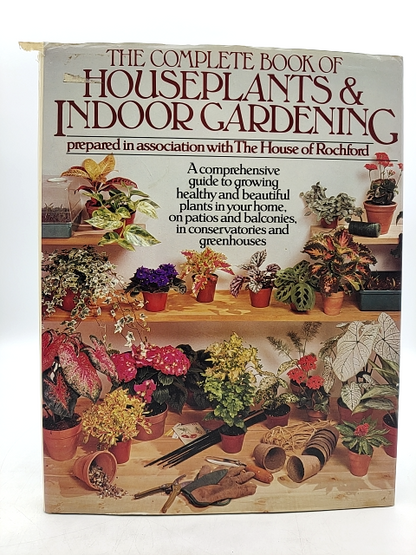 Vintage 1970s The Complete Book Of Houseplants & Indoor Gardening Hardback Book by The House Of Rochford