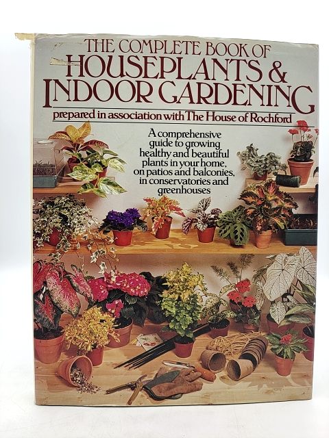 Vintage 1970s The Complete Book Of Houseplants & Indoor Gardening Hardback Book by The House Of Rochford