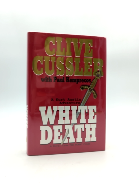 White Death (numa Files) by Clive Cussler & Paul Kemprecos, Adventure Signed by Paul Kemprecos, Clive Cussler