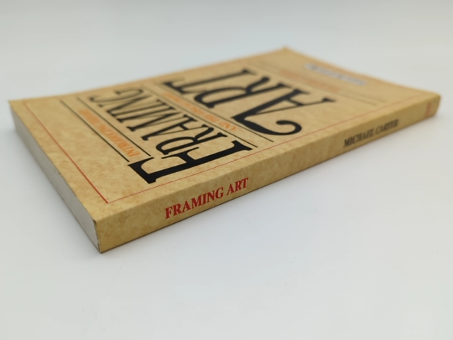 Framing Art: Introducing Theory And The Visual Image, Michael Carter, Art Theory by Michael Carter