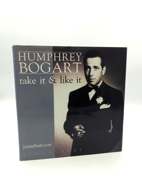 Humphrey Bogart Take It And Like It by Jonathan Coe, Film Noir Coffee Table Book by Jonathan Coe