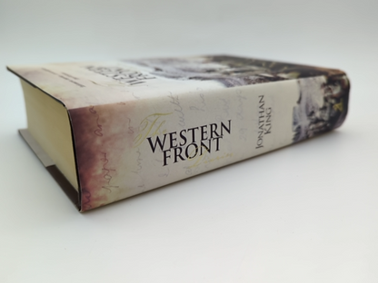 The Western Front Diaries The Anzacs' Own Story, Battle By Battle, Jonathan King by Jonathan King