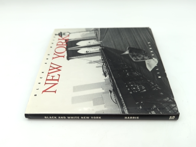 Black and White New York (Black and White Cities Series) by Bill Harris by Bill Harris
