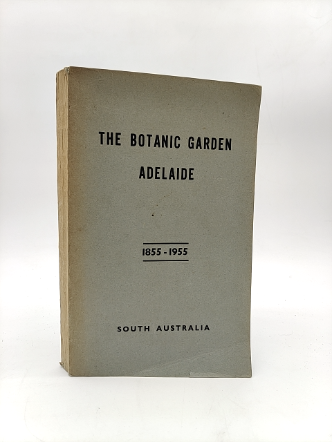 The Botanic Garden Adelaide by Max Lamshed (Softcover, Wraps, 1955) by Max Lamshed