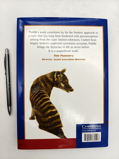 The Last Tasmanian Tiger: The History And Extinction Of The Thylacine, Robert Pa by Robert Paddle