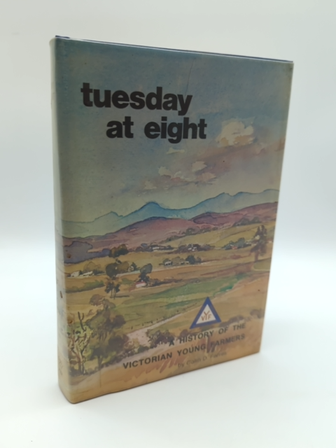 Tuesday At Eight by Colin D. Ferres (Hardcover) 1st Ed Signed, Victorian Framers by Colin D. Ferres