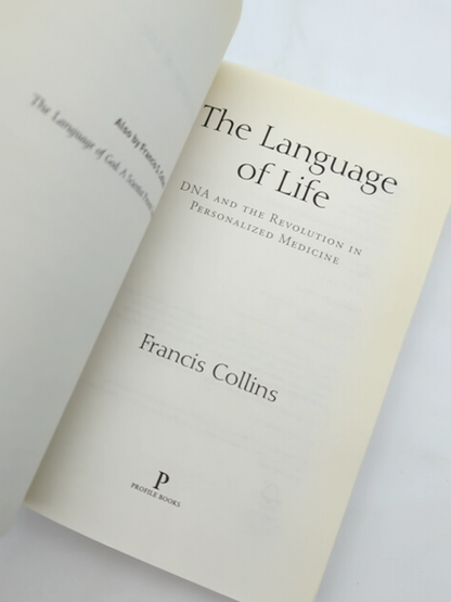 The Language Of Life: Dna And The Revolution In Personalised Medicine, Francis C by Francis Collins
