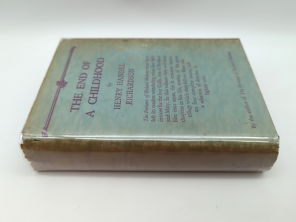 The End Of a Childhood and Other Stories by Henry Handel Richardson by Henry Handel Richardson