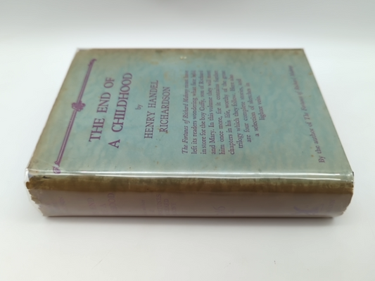 The End Of a Childhood and Other Stories by Henry Handel Richardson by Henry Handel Richardson