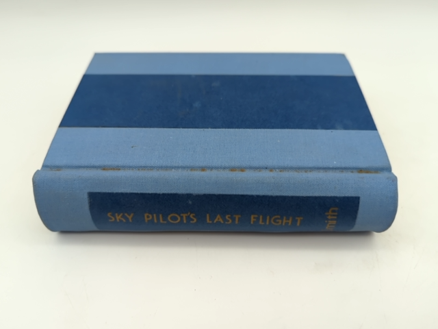 Sky Pilot's Last Flight by K Langford Smith (Cloth, 1936) 1st Edition Aviation by K Langford Smith