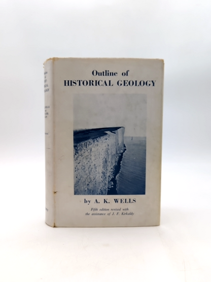 Outline Of Historical Geology by J F Kirkaldy A K Wells (Hardcover, 1966) by J F Kirkaldy A K Wells