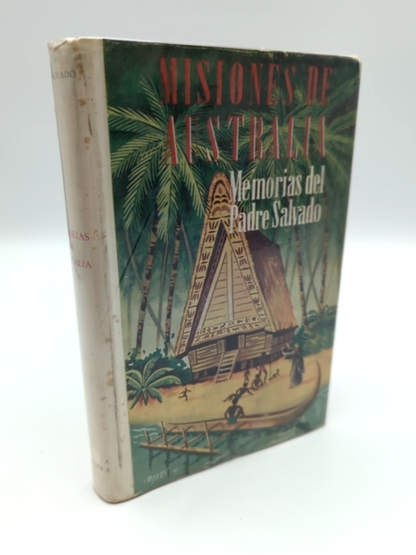 Memorias históricas sobre la Australia y la Misión Benedictina de Nueva Nursia, by Rosendo Salvado
