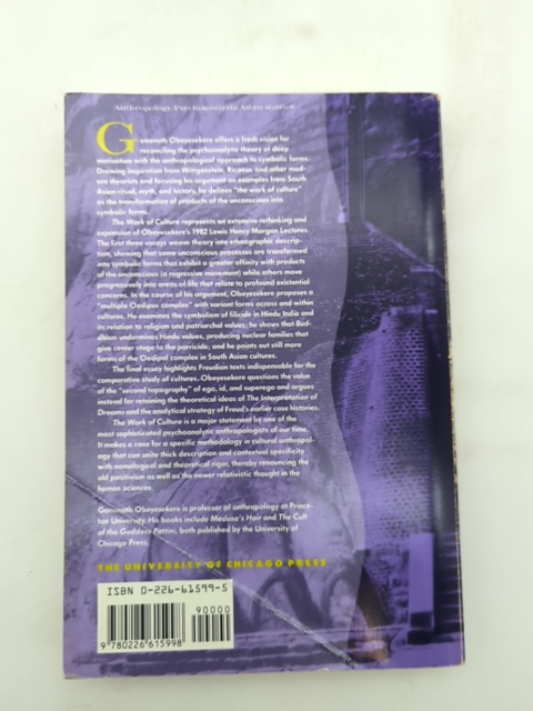 The Work Of Culture Symbolic Transformation In Psychoanalysis And Anthropology, by Gananath Obeyesekere