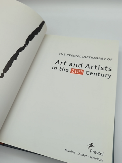The Prestel Dictionary of Art and Artists in the 20th Century by Frank Whitford by Wieland Schmied, Frank Whitford