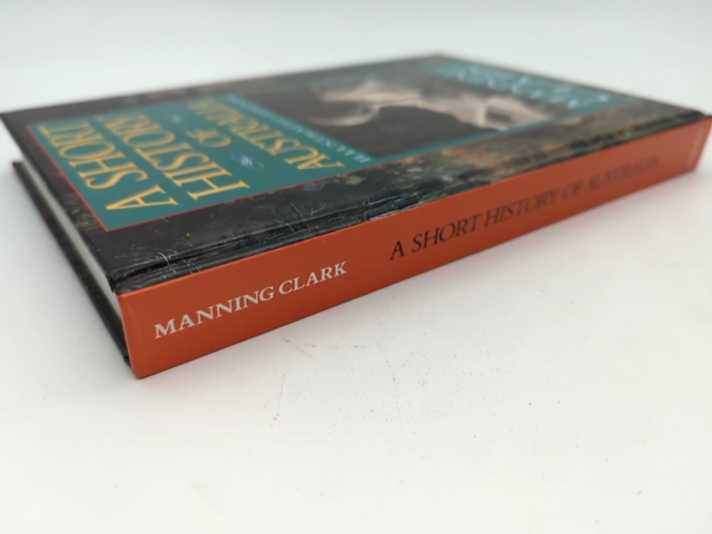 Short History Of Australia Illustrated Edition by Manning Clark by Manning Clark