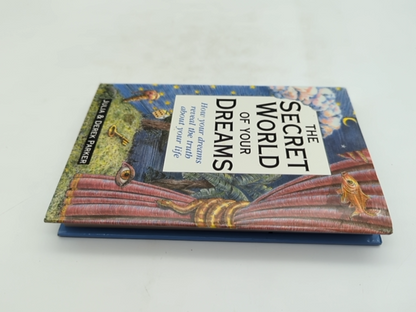 The Secret World Of Your Dreams by Derek Parker, Julia Parker by Julia Parker, Derek Parker