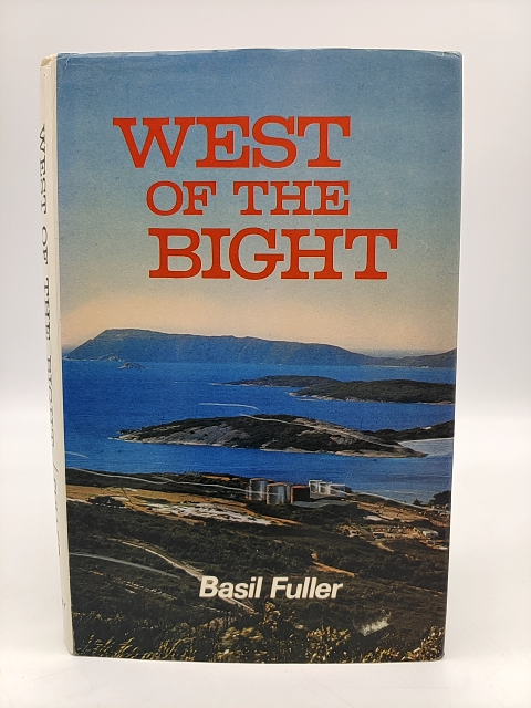 West Of The Bight by Basil Fuller, Australian History by Basil Fuller
