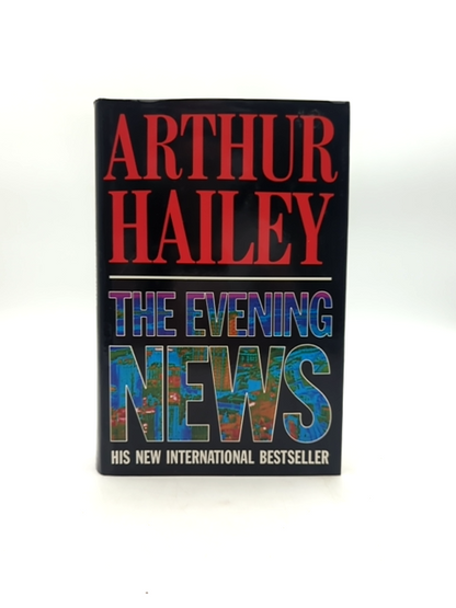 The Evening News by Arthur Hailey (Hardcover, 1990) 1st Edition by Arthur Hailey