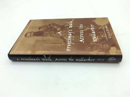 Frenchman's Walk Across The Nullarbor: Henri Gilbert's Diary, Perth To Brisbane, by Henri Gilbert