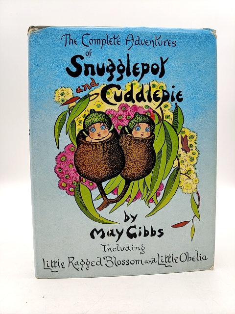 The Complete Adventures Of Snugglepot And Cuddlepie by May Gibbs, 1959 by May Gibbs