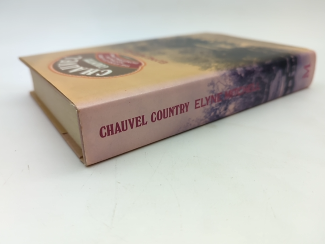 Chauvel Country: The Story Of Great Australian Pioneering Family, Elyne Mitchell by Elyne Mitchell