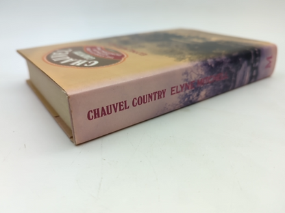 Chauvel Country: The Story Of Great Australian Pioneering Family, Elyne Mitchell by Elyne Mitchell