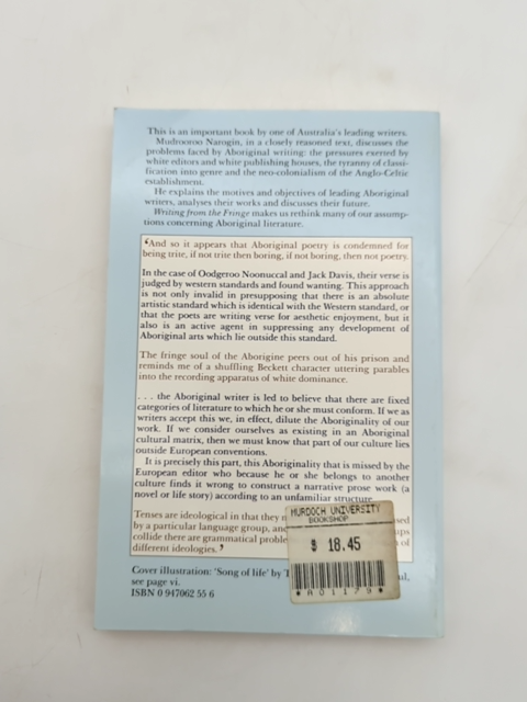 Writing From The Fringe: Study Of Modern Aboriginal Literature, Mudrooroo Narogi by Mudrooroo Nyoongah