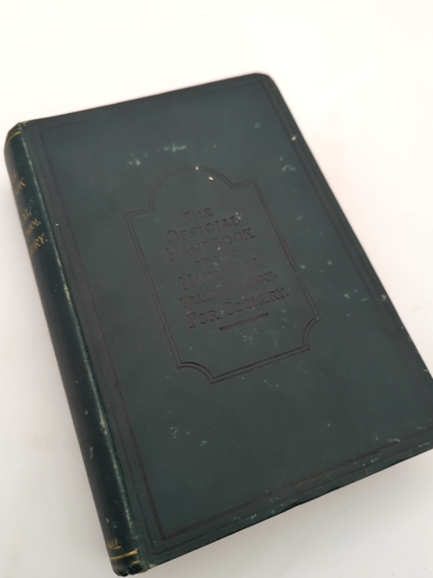 The Official Handbook Of The National Training School For Cookery by R O C by R O C