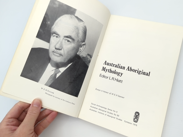Australian Aboriginal Mythology Essays In Honour Of W. E. H. Stanner, L. R. Hiat by L. R. Hiatt