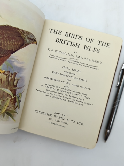 The Birds of the British Isles by T A Coward (Cloth, 1934) Natural History by T A Coward
