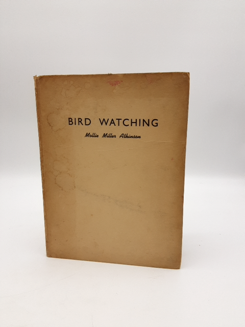 Bird Watching by Mollie Miller Atkinson (Hardcover, 1946), Birdwatching by Mollie Miller Atkinson