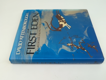 The First Eden: The Mediterranean World and Man by David Attenborough by David Attenborough