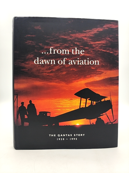 From The Dawn of Aviation: The Qantas Story, 1920-1995 by John Stackhouse by Not Available
