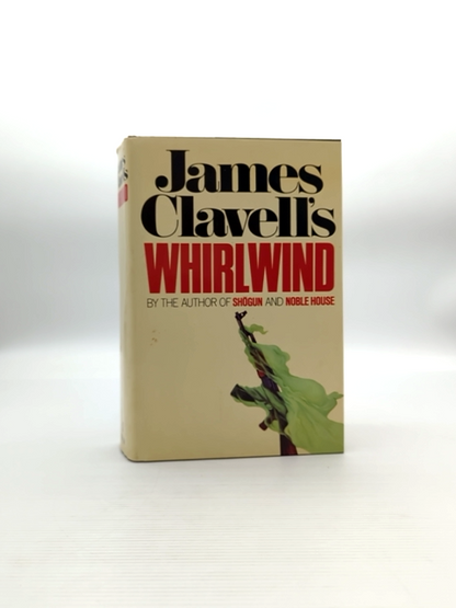 Whirlwind James Clavell 1986 First Edition 1st Impression Hardcover, Dust Jacket by James Clavell