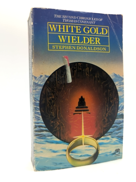 White Gold Wielder by Stephen Donaldson (Paperback, 1983) 1st Edition Fantasy by Stephen Donaldson