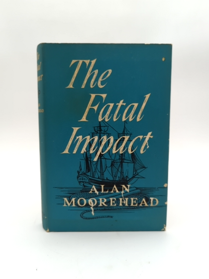 The Fatal Impact by Alan Moorehead (Hardcover, 1967) by Alan Moorehead