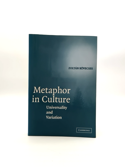 Metaphor In Culture Universality And Variation by Zoltán Kövecses, Metaphysical by Zoltán Kövecses