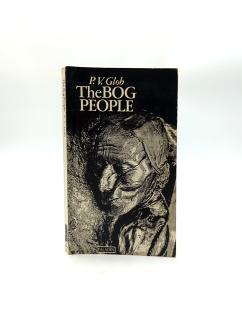 The Bog People by P V Glob (Paperback) Iron-Age Man, Archaeological History Book by P V Glob