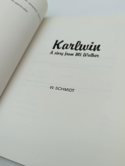 Kalrwin: A Story from Mt Walker by Schmid, Australian History by Schmid