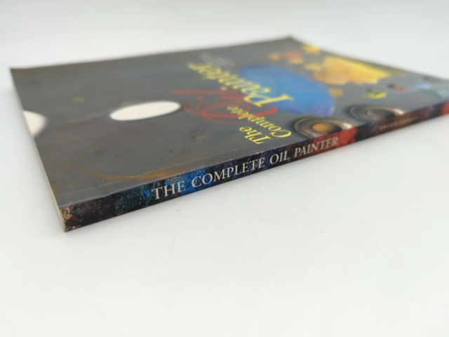 The Complete Oil Painter by Brian Gorst, Art Instruction by Brian Gorst